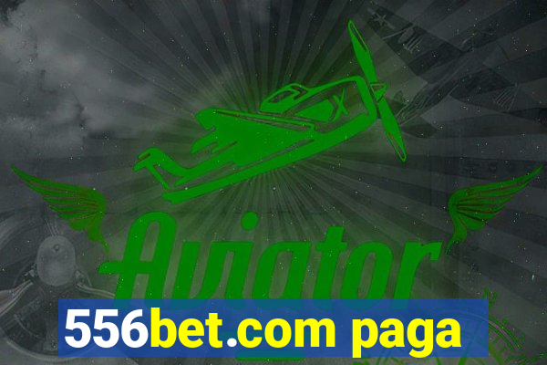 556bet.com paga